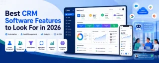 Best CRM Software Features to Look For in 2026 Guide