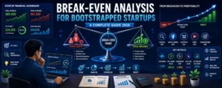 Break-Even Analysis for Bootstrapped Startups: A Complete Guide to Profitability in 2026
