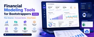 Financial Modeling Tools for Bootstrappers: 2026 Guide