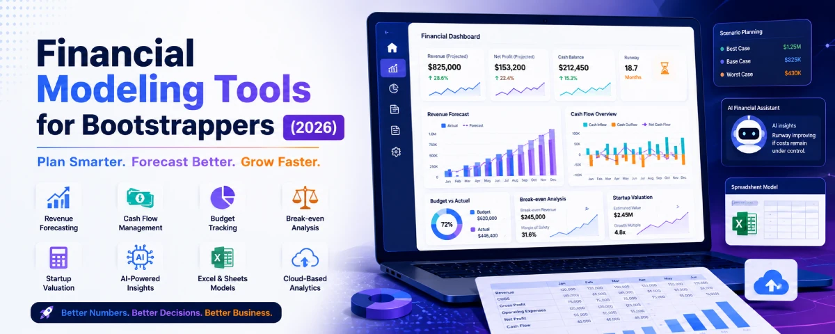 Financial Modeling Tools for Bootstrappers: 2026 Guide