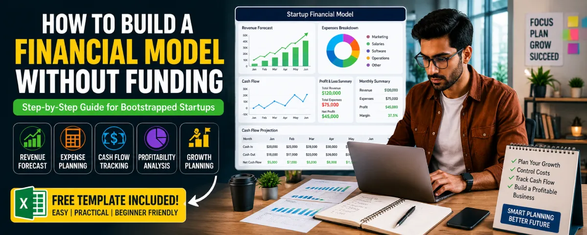 How to Build a Financial Model Without Funding (Free Template)