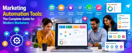 Marketing Automation Tools: The Complete Guide for Modern Marketers