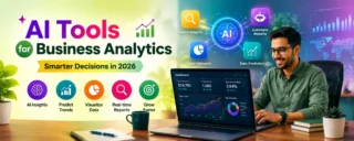 AI Tools for Business Analytics: Smarter Decisions in 2026