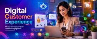 Digital Customer Experience: Strategies to Delight Modern Consumers