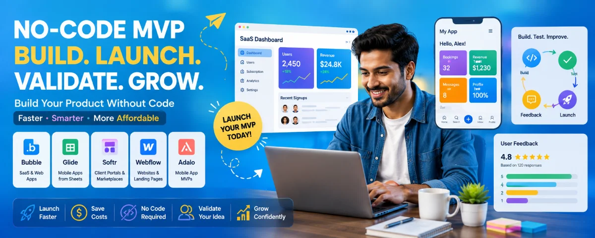 No-Code MVP Development: Build and Launch Your Product Without Writing Code