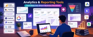 Analytics and Reporting Tools for Startups: Turn Data into Smart Business Decisions