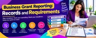 Business Grant Reporting: Records and Requirements