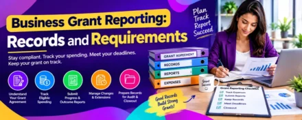 Business Grant Reporting: Records and Requirements