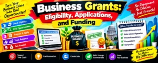 Business Grants: Eligibility, Applications, and Funding
