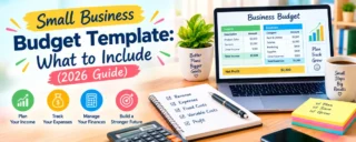 Small Business Budget Template: What to Include (2026 Guide)